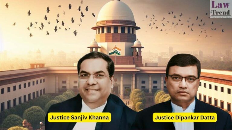 Justices Sanjiv Khanna and Dipankar Datta