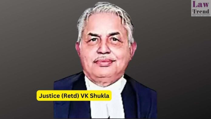 Justice (retd) VK Shukla