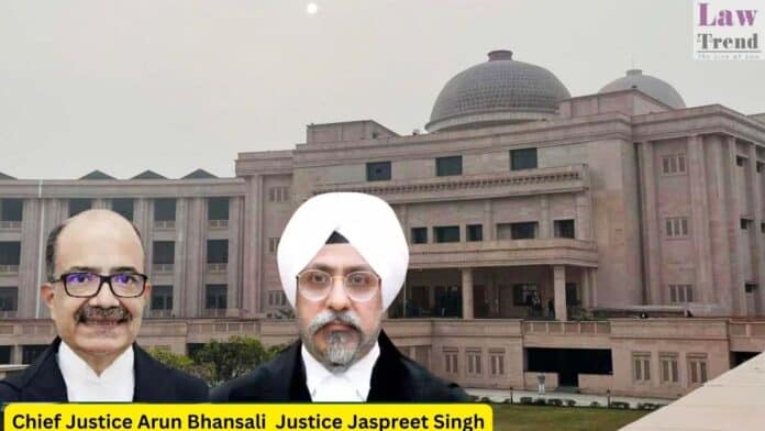 Chief Justice Arun Bhansali and Justice Jaspreet Singh