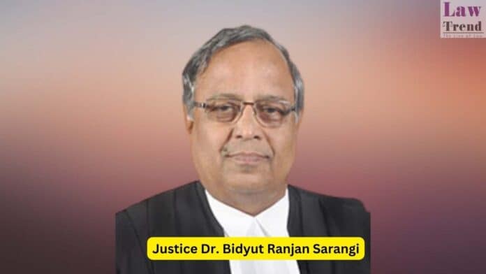 Justice Dr. Bidyut Ranjan Sarangi