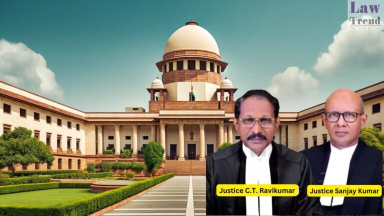 Justice C.T. Ravikumar and Justice Sanjay Kumar