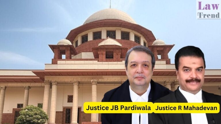 Justice JB Pardiwala and Justice R Mahadevan