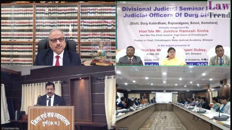 “Pursuit of Justice Is a Continuous Journey,” Says CG HC Chief Justice Ramesh Sinha at Durg Judicial Seminar