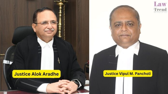 Justice Alok Aradhe and -Justice VM Pancholi