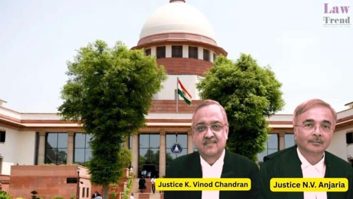 Justices K. Vinod Chandran and N.V. Anjaria