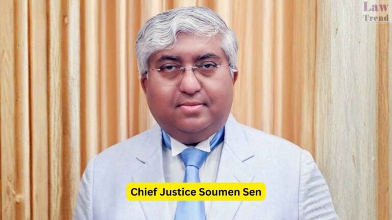 Chief Justice Soumen Sen